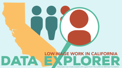 Low-Wage Work in California Data Explorer
